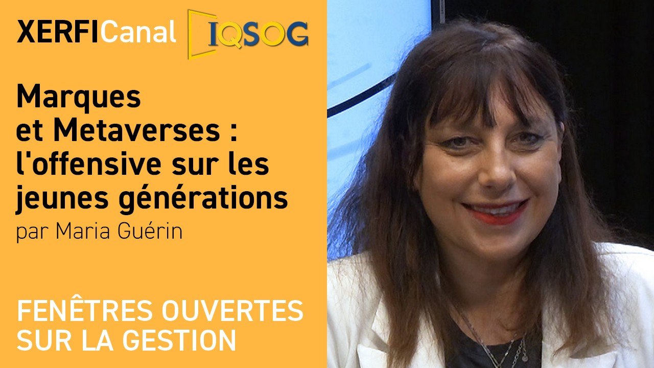 Marques et Metaverses : l'offensive sur les jeunes générations [Maria Guérin]