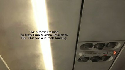 "We Almost Crashed"