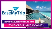 Maldives Travel Body Urges EaseMyTrip To Re-Open Flight Bookings Amid Diplomatic Row With India