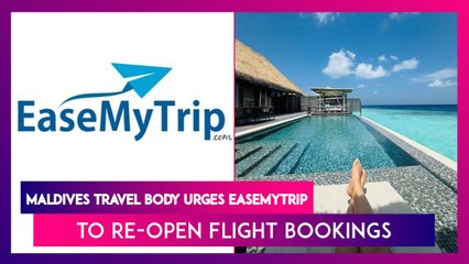 Maldives Travel Body Urges EaseMyTrip To Re-Open Flight Bookings Amid Diplomatic Row With India
