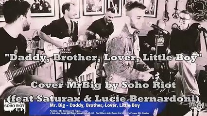 SOHO RIOT Daddy- Brother- Lover- Little Boy MrBig Cover - FERNANDO ROCK SHOW