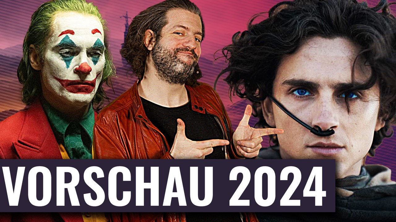 Joker 2, Dune 2 und Deadpool 3 - Meine Top 10 Filme für 2024