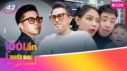 Chuyên Gia Nói | 100 Lần Thất Bại - Tập 42