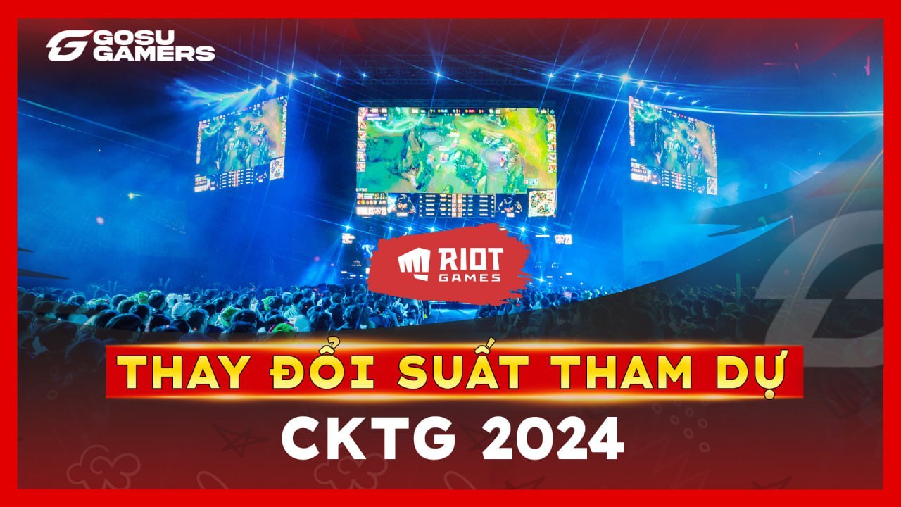 Riot Games thay đổi suất tham dự CKTG 2024 như thế nào?