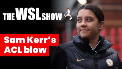 Emily Fox photo leak, Sam Kerr's ACL blow and Kristie Mewis' West Ham move | The WSL Show