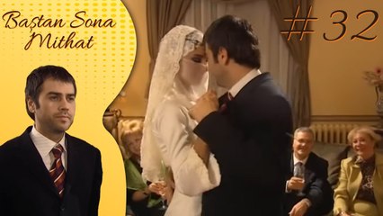 Sahra - Baştan sona Mithat #32