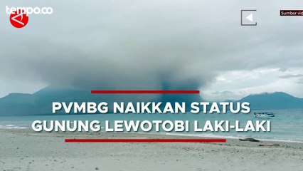 Status Gunung Lewotobi Laki-laki di NTB Menjadi Awas, Dilarang Aktivitas di Area 4 KM