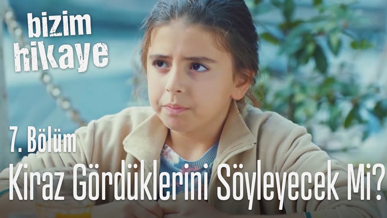Kiraz gördüklerini söyleyecek mi? - Bizim Hikaye 7. Bölüm