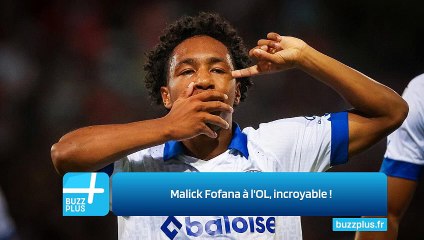 Malick Fofana à l'OL, incroyable !