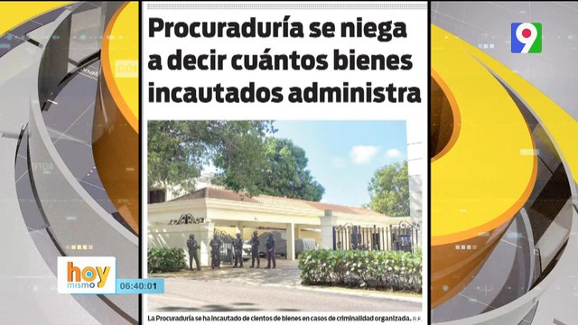 ¿Por qué Procuraduría se niega a decir cuántos bienes incautados administra? | Hoy Mismo