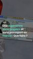 Une Algérienne sans-papiers et sans passeport en France : Que faire ?