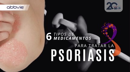 Medicamentos para tratar la psoriasis y recuperar control de tu piel - #ExclusivoMSP