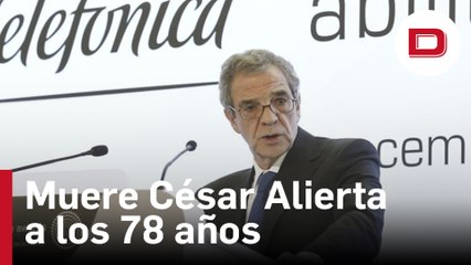 Muere a los 78 años César Alierta, el artífice de la gran expansión de TelefónicaMuere a los 78 años César Alierta, el artífice de la gran expansión de Telefónica