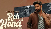 Reh Ni Hona_,Official Audio_,Raahi Rana_,6 Waves_,Latest Punjabi Song 2024_,Punjabi Romantic Song,