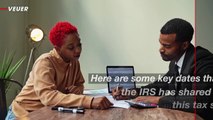 Here Are Key Dates You Need To Know This Tax Season