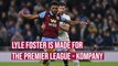Lyle Foster is made for the Premier League - Vincent Kompany