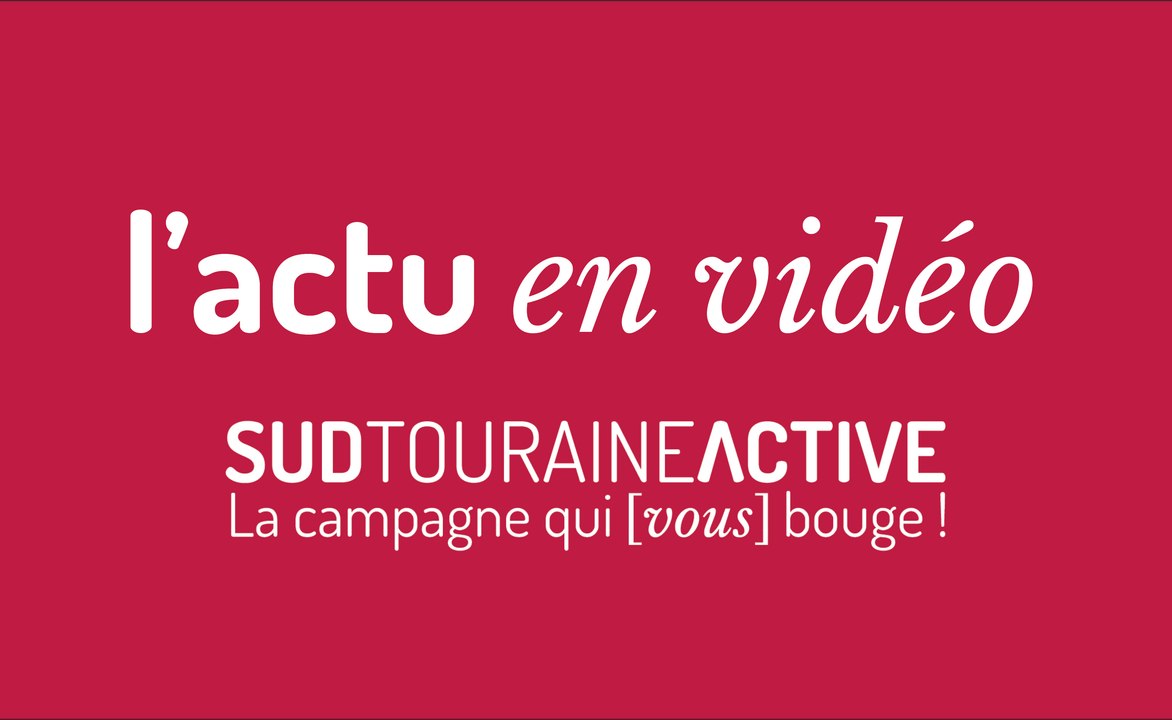 L'actu en vidéo / Sud Touraine Active / Janvier 2024