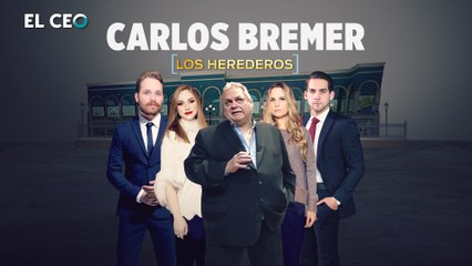 Los herederos de Carlos Bremer