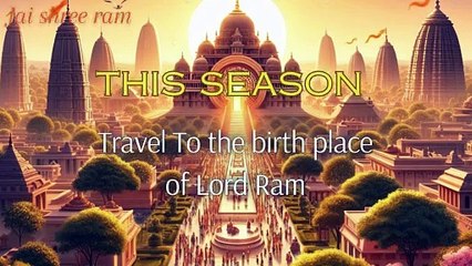 Trip To the birth place of Lord Ram