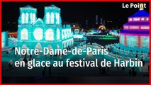 Notre-Dame de Paris en sculpture de glace au festival d'Harbin