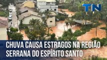 Chuva causa estragos na região Serrana do Espírito Santo