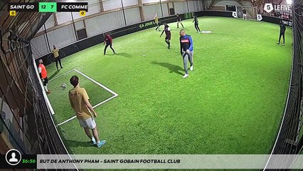 But de Anthony PHAM - Saint Gobain Football Club