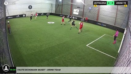 Faute de Romain  Muset - DRINK TEAM