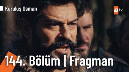 Kuruluş Osman 144. Bölüm Fragmanı | "Ne ezanımız susar, ne de sancağımız iner..."  @KurulusOsman