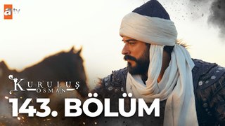 Kuruluş Osman 143. Bölüm