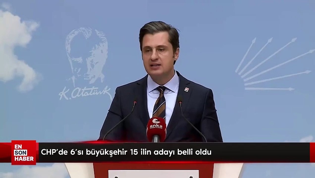CHP'de 6'sı büyükşehir 15 ilin adayı belli oldu