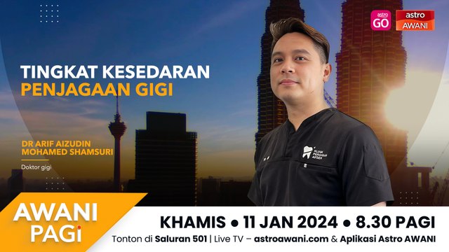 AWANI Pagi: Tingkat kesedaran penjagaan gigi, apa yang anda perlu tahu?