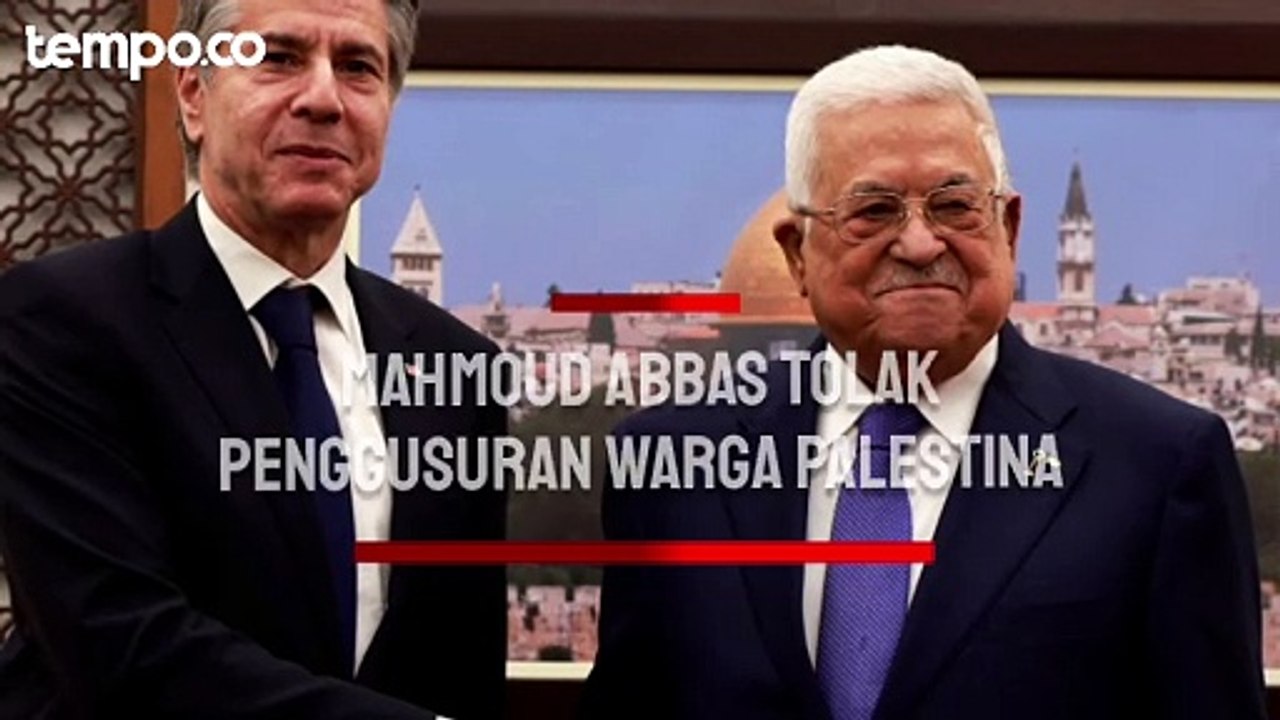 Presiden Palestina Mahmoud Abbas Tolak Penggusuran Warga Palestina oleh Israel