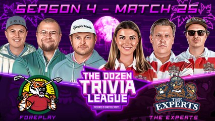 Fran, Brandon, PFT, & The Experts vs. Foreplay | Match 25, Season 4 - The Dozen Trivia League