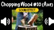Chopping Wood #10 (Axe) Sound Effect (HQ)