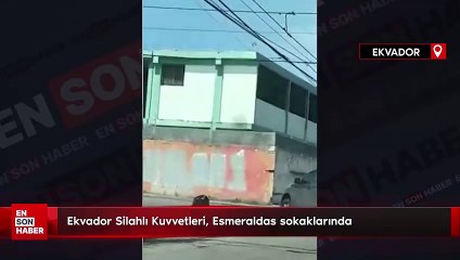 Ekvador Silahlı Kuvvetleri, Esmeraldas sokaklarında