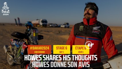 Howes shares his thoughts on the stage - Stage 6 - #Dakar2024