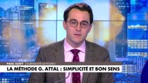 L'édito de Paul Sugy : «La méthode Gabriel Attal : simplicité et bon sens»