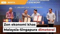 Malaysia, Singapura meterai MoU zon ekonomi khas