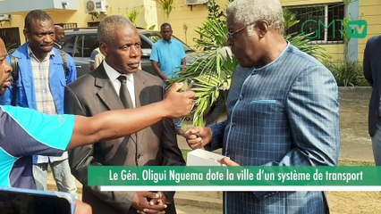 Oyem - le Gén. Oligui Nguema dote la ville d’un système de transport urbain