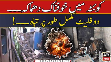 Quetta me Khofnak dhamaka, 2 flat mukammal tor per tabah