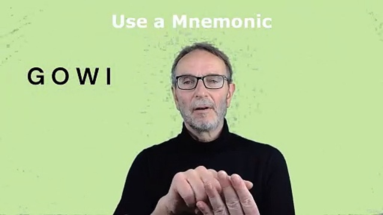 Use a mnemonic