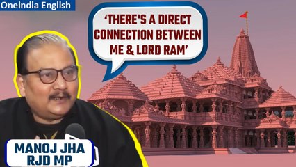 Delhi: RJD MP Manoj Jha asserts, "I share a direct bond with Lord Ram” | Oneindia News