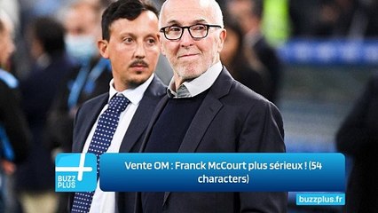 Vente OM : Franck McCourt plus sérieux ! (54 characters)