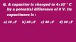 A capacitor is charged to 4×10-4C by a potential difference of 8V.Its capacitance is _A capacitor is charged to 4×10 power -4C by a potential difference of 8 volts.Its capacitance is