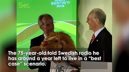 Former England boss Sven-Göran Eriksson has terminal cancer