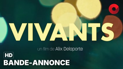 VIVANTS de Alix Delaporte avec Alice Isaaz, Roschdy Zem, Pascale Arbillot : bande-annonce [HD] | 14 février 2024 en salle