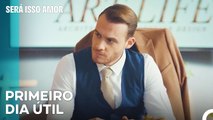 Boa Sorte Com O Teu Novo Emprego - Será Isso Amor Episodio 68