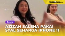 Temui Pratama Arhan di Qatar, Azizah Salsha Tampil Cantik Pakai Syal Seharga iPhone 11