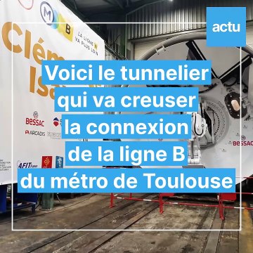 Le tunnelier Clémence Isaure va bientôt entrer en action sur le chantier de la connexion Ligne B du métro de Toulouse
