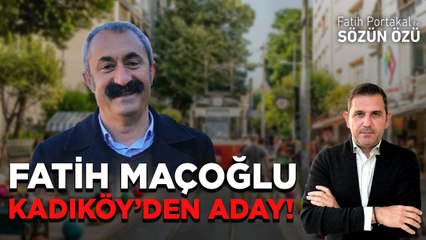 FATİH MAÇOĞLU KADIKÖY'DEN ADAY! KOMÜNİSTLİKTEN KAPİTALİZME Mİ SIÇRADI?